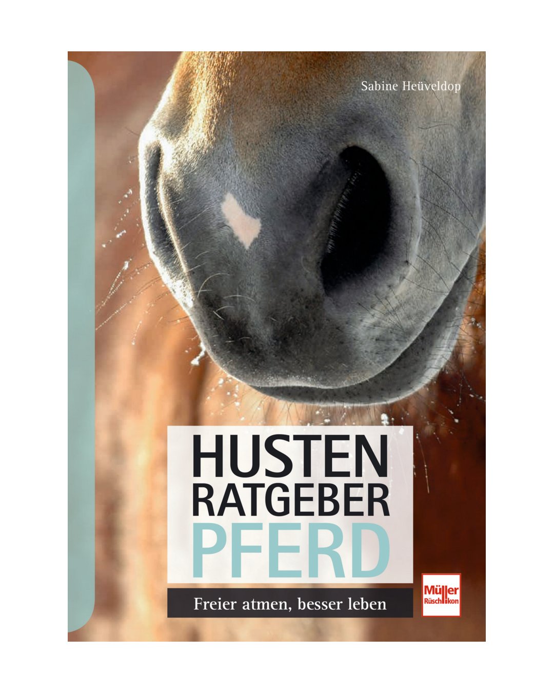 Buch Husten-Ratgeber Pferd – Freier atmen, besser leben