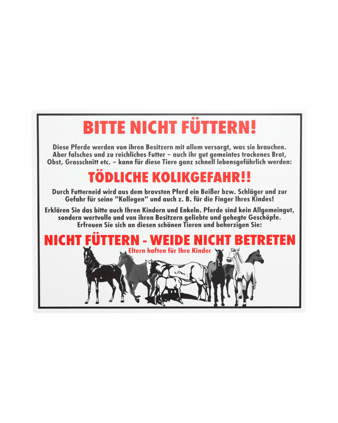 Hinweisschild Kolikgefahr